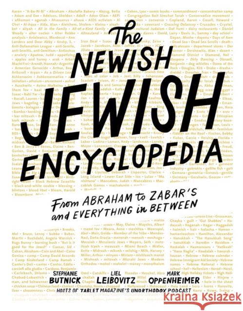 The Newish Jewish Encyclopedia: From Abraham to Zabar's and Everything in Between Butnick, Stephanie 9781579658939 Artisan Publishers - książka