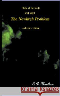 The Newlitch Problem C D Moulton 9798201254070 C. D. Moulton - książka