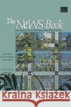 The News Book: An Introduction to the Network/Extensible Window System Gosling, James 9780387969152 Springer