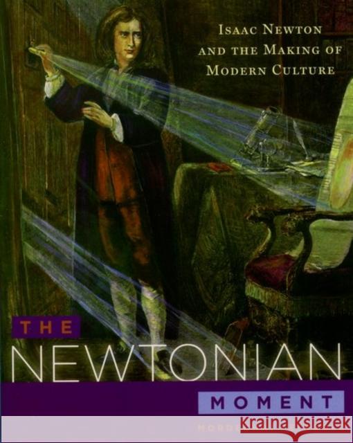 The Newtonian Moment: Isaac Newton and the Making of Modern Culture Mordechai Feingold 9780195177350 Oxford University Press, USA - książka