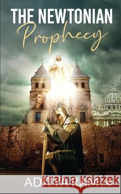 The Newtonian Prophecy Aditya Ram 9781636069500 Notion Press - książka