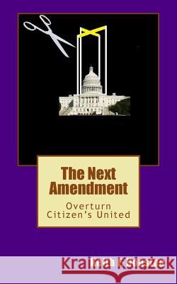The Next Amendment: 2nd Edition Keith F. Houston 9781478299882 Createspace - książka