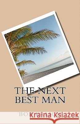 The Next Best Man Bob Erlich 9780966974935 Robert N. Erlich - książka