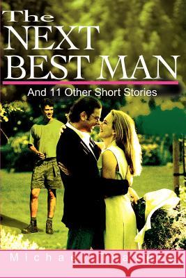 The Next Best Man: And 11 Other Short Stories Travers, Michael 9780595189960 Writers Club Press - książka