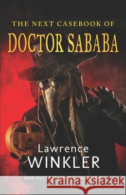 The Next Casebook of Doctor Sababa Lawrence Winkler 9781988429564 Bellatrix - książka