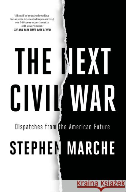 The Next Civil War: Dispatches from the American Future Stephen Marche 9781982123222 Simon & Schuster - książka