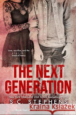 The Next Generation S. C. Stephens 9781548793524 Createspace Independent Publishing Platform - książka