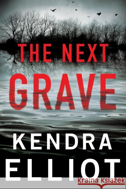 The Next Grave Kendra Elliot 9781662511868 Amazon Publishing - książka