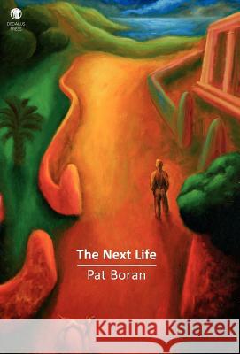 The Next Life Pat Boran 9781906614676 Dedalus Press - książka