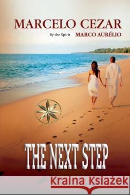 The Next Step Marcelo Cezar, The Spirit Marco Aurélio 9798227949035 World Spiritist Institute - książka