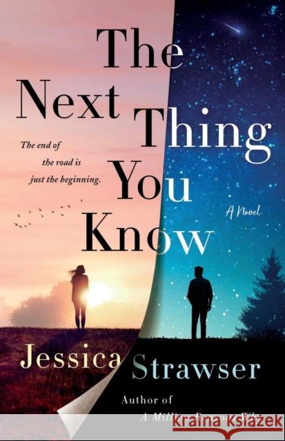 The Next Thing You Know Jessica Strawser 9781250620491 St. Martin's Publishing Group - książka