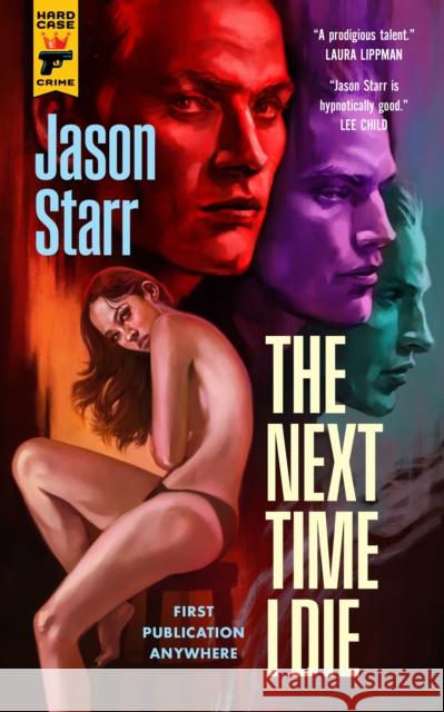 The Next Time I Die Jason Starr 9781789099515 Titan Books Ltd - książka