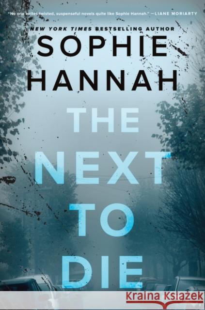 The Next to Die Sophie Hannah 9780062388353 William Morrow & Company - książka