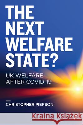 The Next Welfare State?: UK Welfare After Covid-19  9781447361183 Policy Press - książka