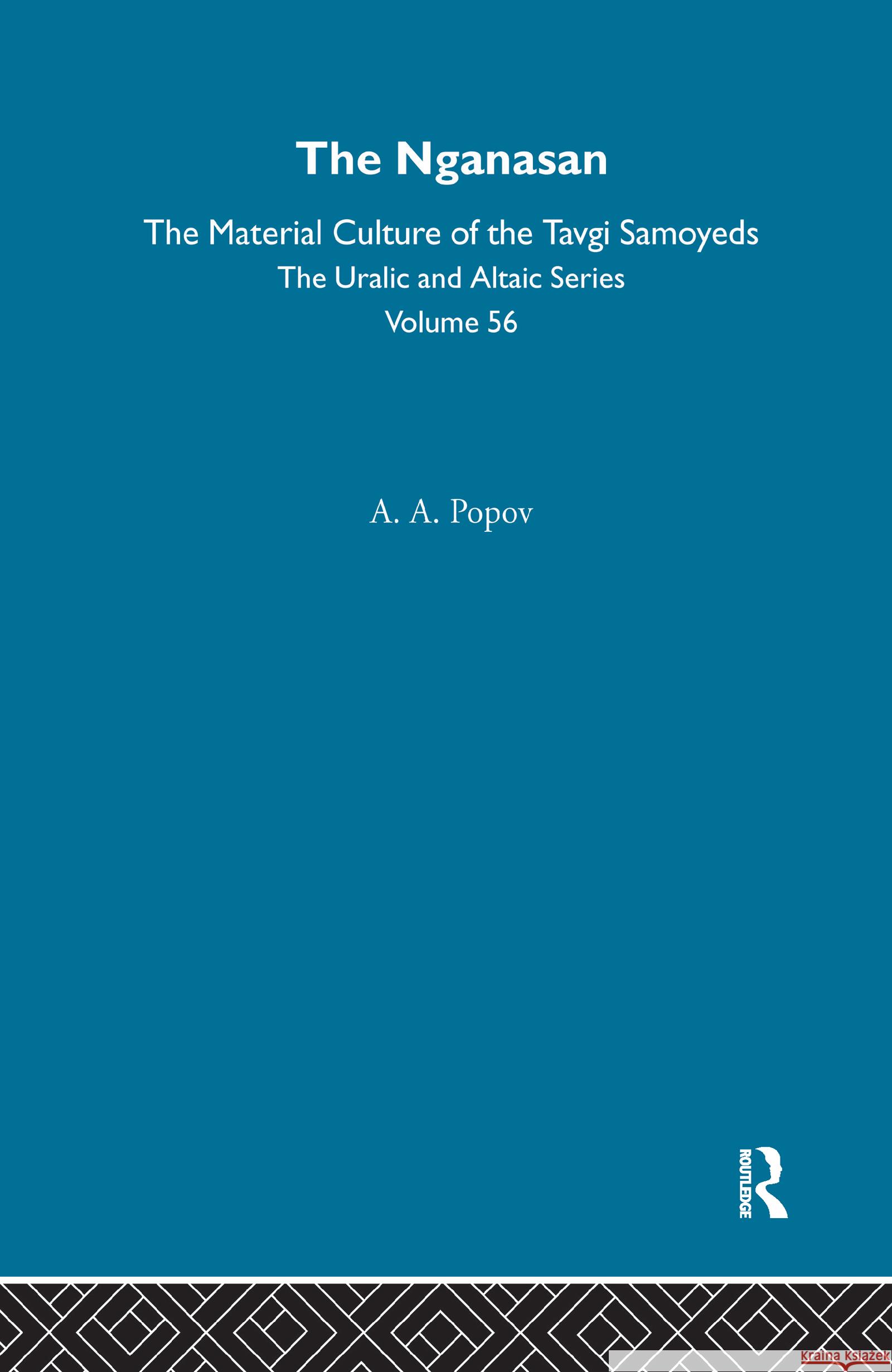 The Nganasan A. A. Popov 9780700708567 Taylor & Francis Ltd - książka