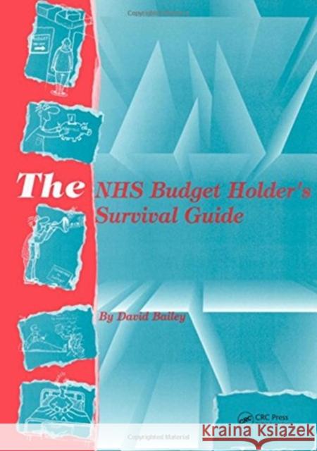 The Nhs Budget Holder's Survival Guide David Bailey 9781138429437 Taylor and Francis - książka