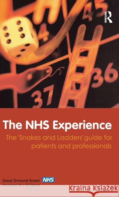 The NHS Experience: The 'Snakes and Ladders' Guide for Patients and Professionals Cass, Hilary 9781138178809 Routledge - książka