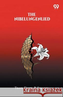 The Nibelungenlied Trans Daniel B. Shumway 9789374837245 Double 9 Books - książka