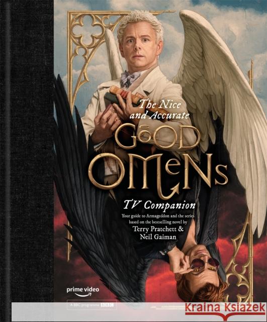 The Nice and Accurate Good Omens TV Companion Neil Gaiman Matt Whyman Rob Wilkins 9781472258298 Headline Book Publishing - książka