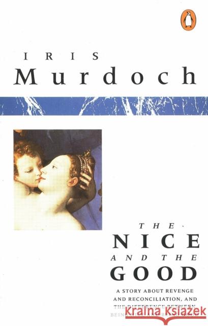 The Nice and the Good Iris Murdoch 9780140030341 Penguin Books - książka