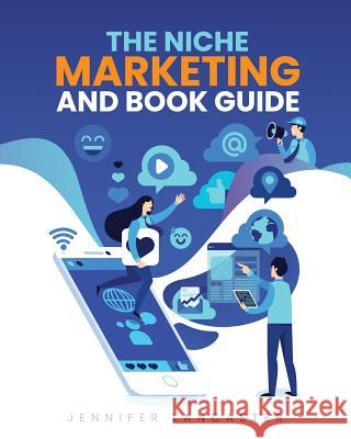 The Niche Marketing and Book Guide Jennifer Lancaster 9780994510525 Power of Words - książka