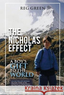 The Nicholas Effect: A Boy's Gift to the World Reginald Green 9781953904584 Reg Green Publications - książka