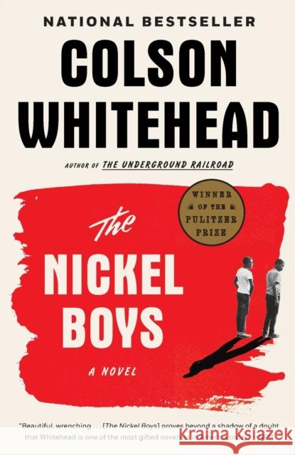 The Nickel Boys: A Novel Colson Whitehead 9780345804341 Knopf Doubleday Publishing Group - książka