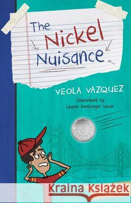 The Nickel Nuisance Veola Vazque 9780692371480 Double Letter Press - książka