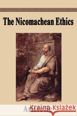 The Nicomachean Ethics Aristotle 9781599868226 Filiquarian Publishing, LLC. - książka