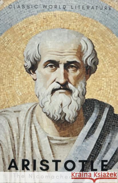 The Nicomachean Ethics Aristotle 9781853264610 Wordsworth Editions Ltd - książka