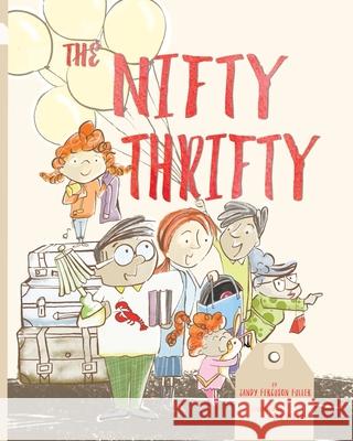 The Nifty Thrifty Fuller Sandy Ferguson Fuller 9798985419849 Alp Arts Press/Alp Arts Co. - książka