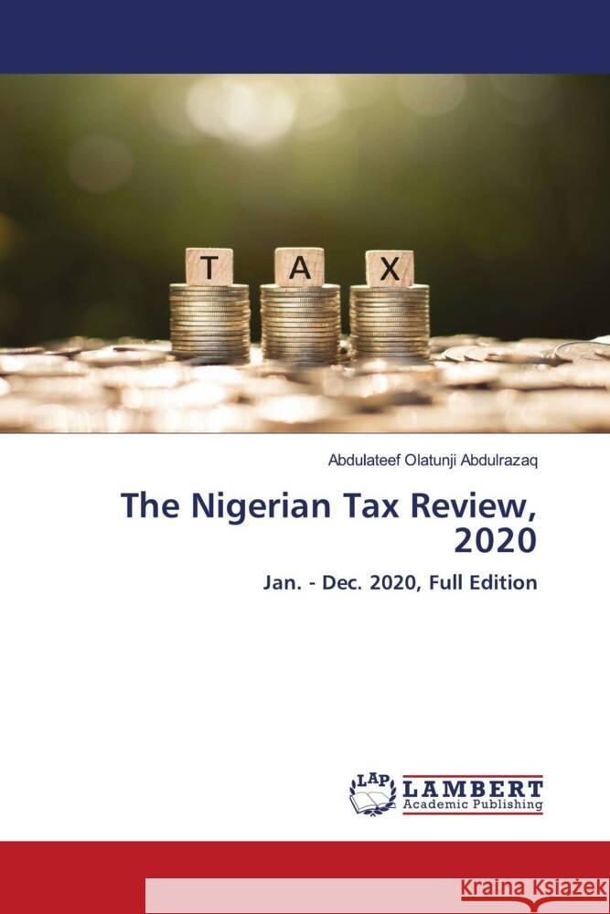 The Nigerian Tax Review, 2020 Abdulrazaq, Abdulateef Olatunji 9786204184982 LAP Lambert Academic Publishing - książka