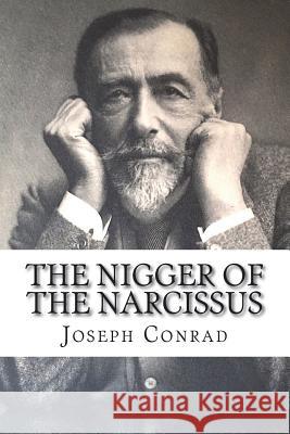 The Nigger of the Narcissus Joseph Conrad 9781721256327 Createspace Independent Publishing Platform - książka