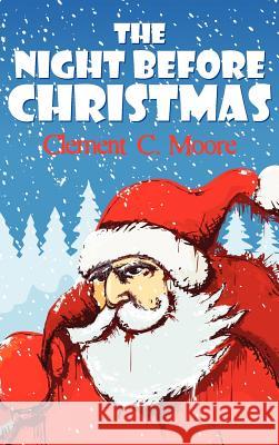 The Night Before Christmas Clement C. Moore 9781613823972 Simon & Brown - książka