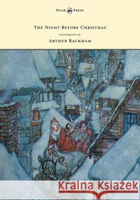The Night Before Christmas - Illustrated by Arthur Rackham Clement Moore Arthur Rackham 9781447477914 Pook Press - książka