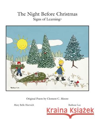 The Night Before Christmas ? Signs of Learning? Mary Belle Harwich John Hay Clement C. Moore 9780988897236 Scotland Gate, Inc. - książka