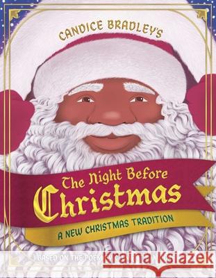 The Night Before Christmas: A New Christmas Tradition Candice Bradley Candice Bradley 9781665937917 Simon & Schuster Books for Young Readers - książka