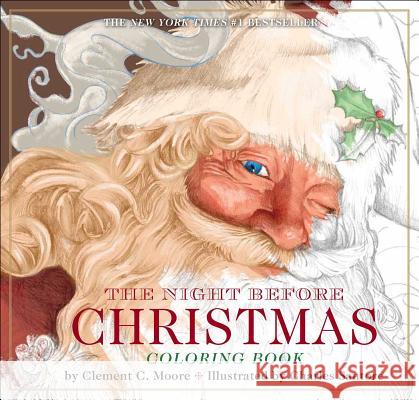 The Night Before Christmas Coloring Book: The Classic Edition Activity Book (the New York Times Bestseller) Santore, Charles 9781604336832 Applesauce Press - książka