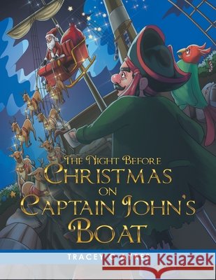 The Night Before Christmas on Captain John's Boat Tracey C Ayres 9781982291662 Balboa Press Au - książka