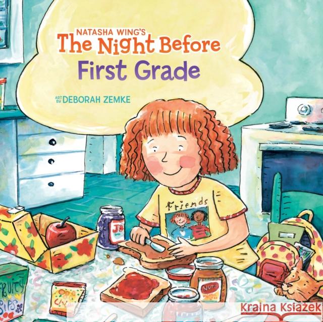 The Night Before First Grade Natasha Wing Deborah Zemke 9780448437477 Penguin Putnam Inc - książka