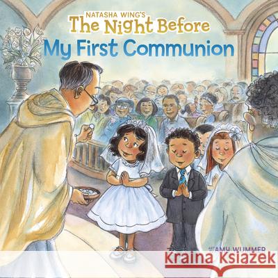 The Night Before My First Communion Natasha Wing Amy Wummer 9781524786199 Grosset & Dunlap - książka