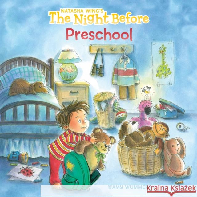 The Night Before Preschool Natasha Wing Amy Wummer 9780448454511 Grosset & Dunlap - książka