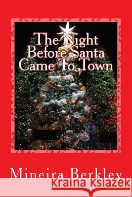 The Night Before Santa Came To Town Murray, Dru L. 9781502814654 Createspace - książka