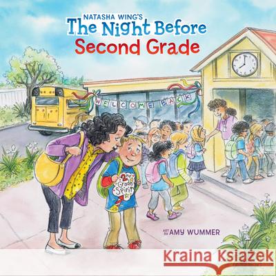 The Night Before Second Grade Natasha Wing Amy Wummer 9780593382745 Grosset & Dunlap - książka