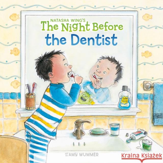 The Night Before the Dentist Natasha Wing Amy Wummer 9780593095690 Grosset & Dunlap - książka
