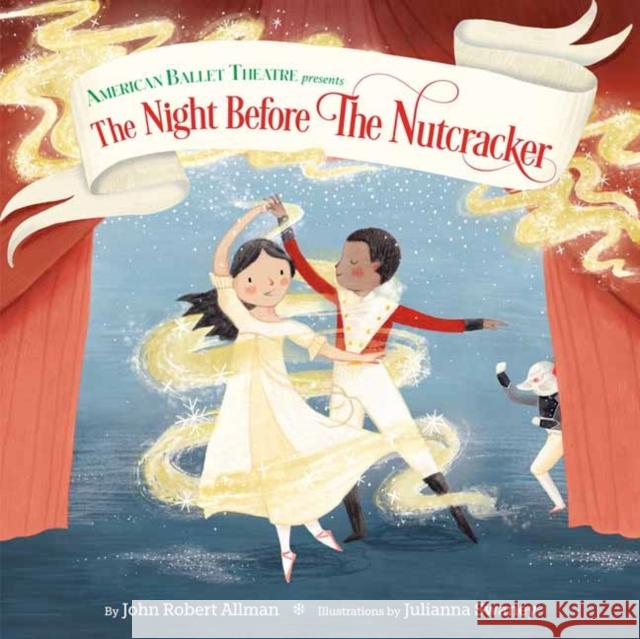 The Night Before the Nutcracker (American Ballet Theatre) John Robert Allman Julianna Swaney 9780593180914 Doubleday Books for Young Readers - książka