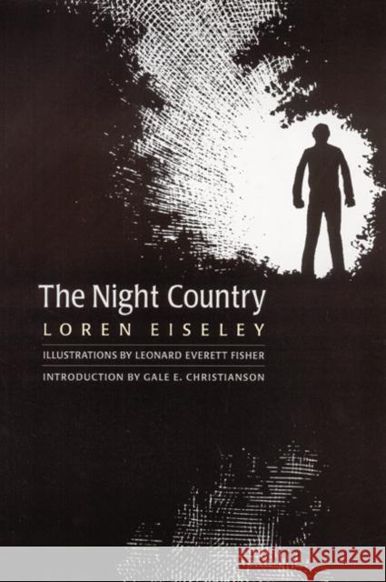 The Night Country Loren Eiseley Leonard Everett Fisher Gale E. Christianson 9780803267350 Bison Books - książka