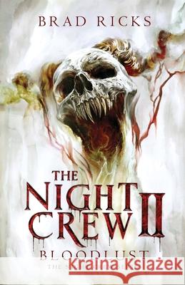 The Night Crew II: Bloodlust Brad Ricks 9781968532093 Crystal Lake Publishing - książka