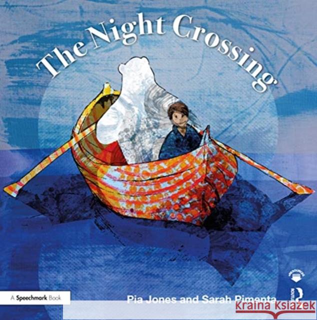 The Night Crossing: A Lullaby for Children on Life's Last Journey Pia Jones 9780367491208 Routledge - książka