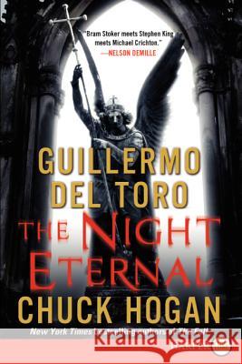 The Night Eternal: Book Three of the Strain Trilogy Guillermo de Chuck Hogan 9780062088659 Harperluxe - książka